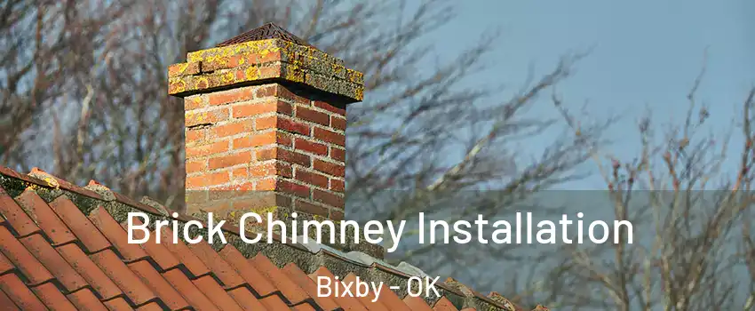  Brick Chimney Installation Bixby - OK