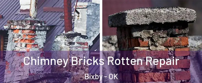  Chimney Bricks Rotten Repair Bixby - OK