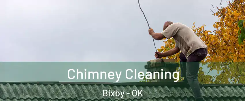  Chimney Cleaning Bixby - OK