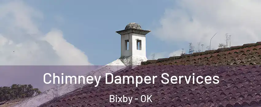  Chimney Damper Services Bixby - OK