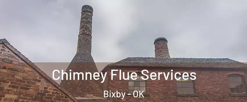  Chimney Flue Services Bixby - OK