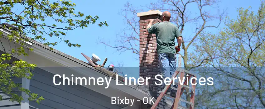 Chimney Liner Services Bixby - OK