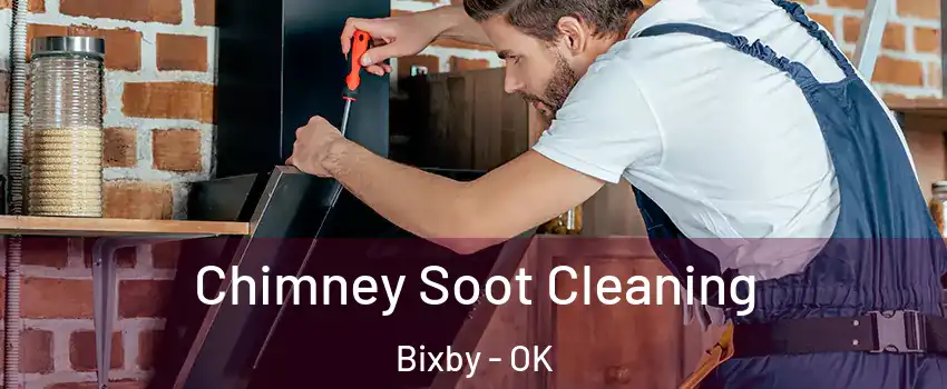 Chimney Soot Cleaning Bixby - OK