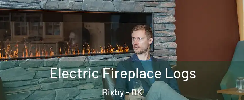  Electric Fireplace Logs Bixby - OK