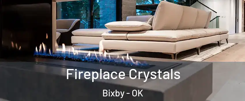  Fireplace Crystals Bixby - OK