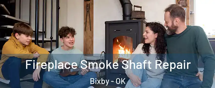  Fireplace Smoke Shaft Repair Bixby - OK