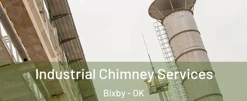 Industrial Chimney Services Bixby - OK