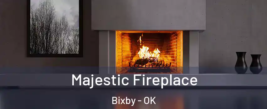  Majestic Fireplace Bixby - OK