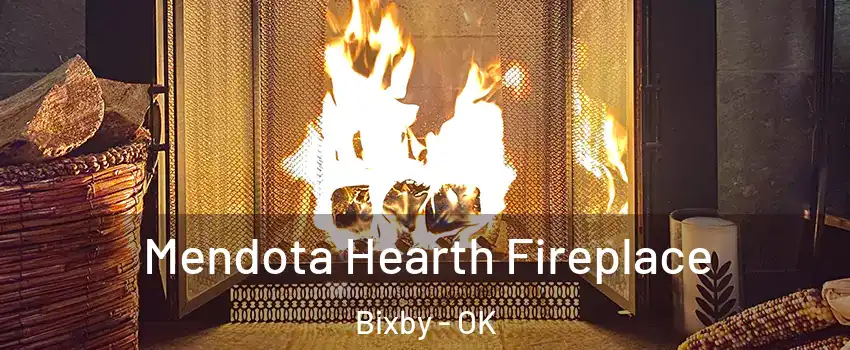  Mendota Hearth Fireplace Bixby - OK