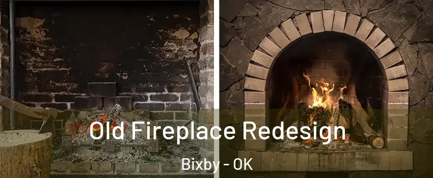  Old Fireplace Redesign Bixby - OK