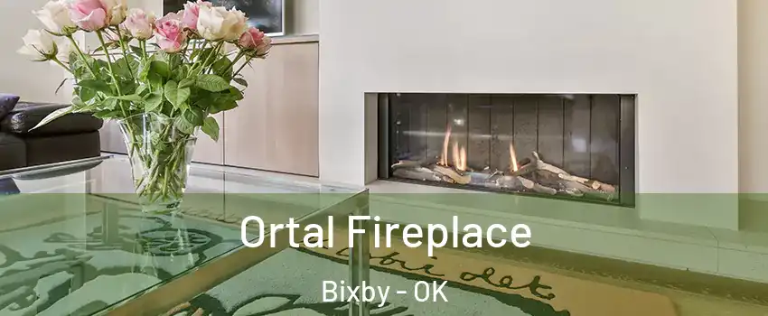 Ortal Fireplace Bixby - OK