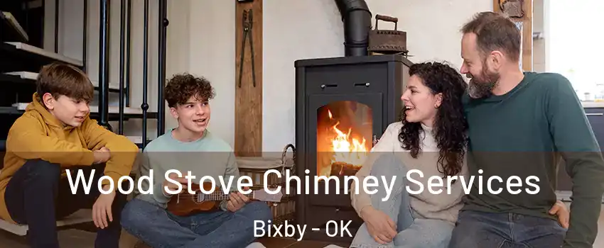  Wood Stove Chimney Services Bixby - OK